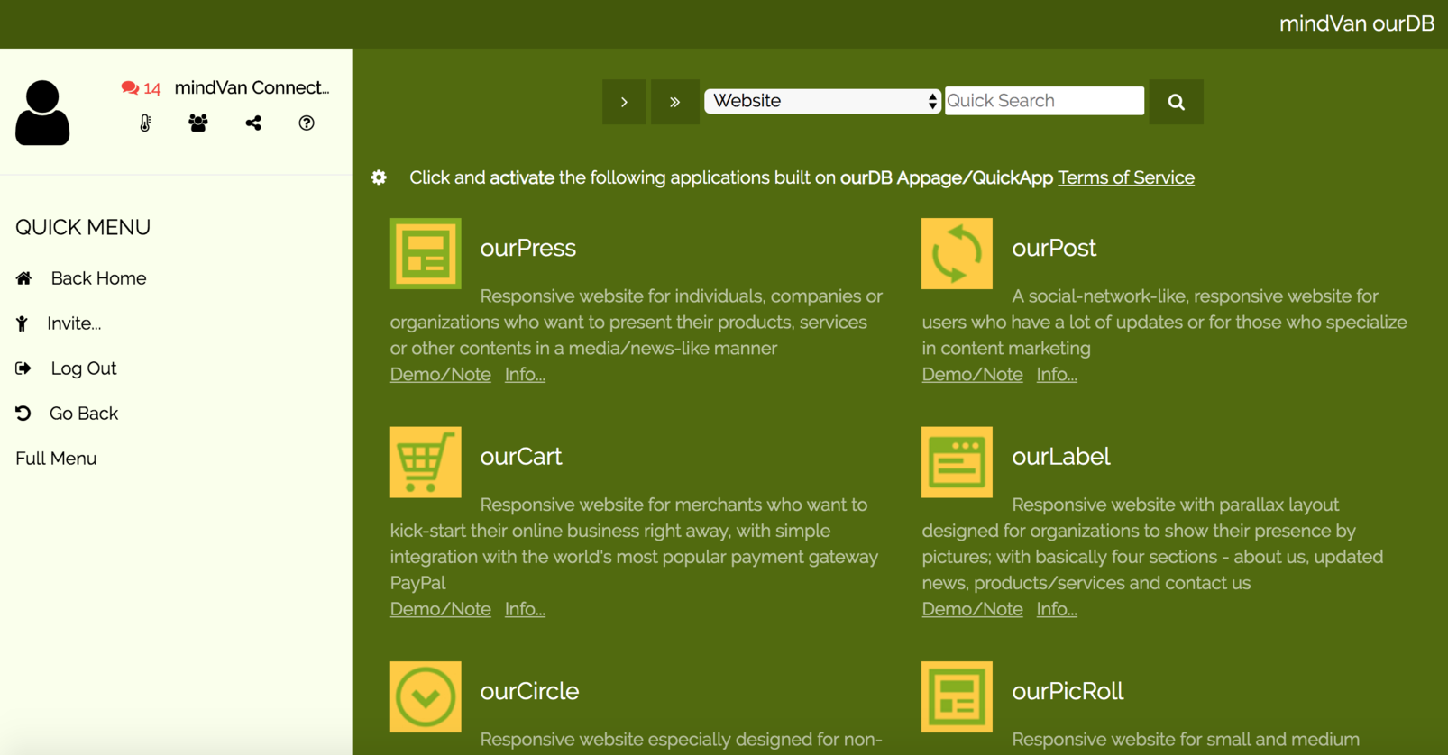 Website as an app - With a list of pre-built websites already come with Galleria for FREE, users may build their online presence with ourDB